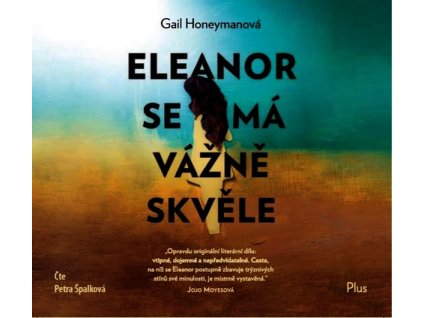 ELEANOR SE MÁ VÁŽNĚ SKVĚLE (AUDIOKNIHA)  Honeymanová Gail