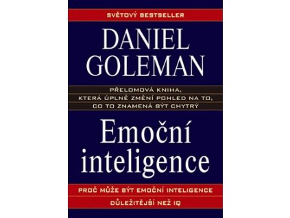 EMOČNÍ INTELIGENCE  Goleman Daniel