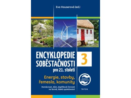ENCYKLOPEDIE SOBĚSTAČNOSTI PRO 21. STOLETÍ 3  Eva Hauserová