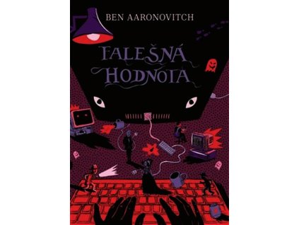 FALEŠNÁ HODNOTA  Aaronovitch Ben