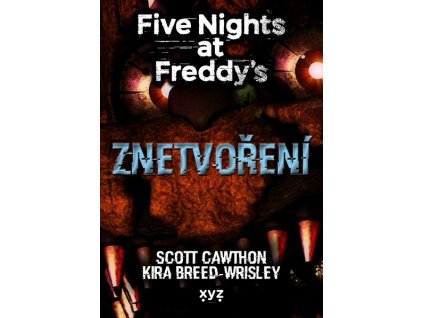 FIVE NIGHTS AT FREDDY 2: ZNETVOŘENÍ  Cawthon Scott