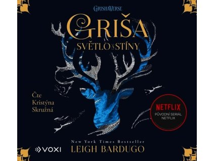 GRIŠA - SVĚTLO A STÍNY (AUDIOKNIHA)  Bardugo Leigh
