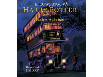 HARRY POTTER A VĚZEŇ Z AZKABANU - ILUSTROVANÉ VYDÁNÍ  Rowlingová J. K.
