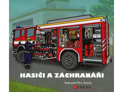 HASIČI A ZÁCHRANÁŘI  Stacho Miro