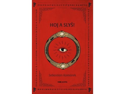 HOJ A SLYŠ!  Komárek Sebastian