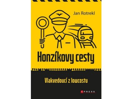 HONZÍKOVY CESTY: VLAKVEDOUCÍ Z LOWCOSTU  Rotrekl Jan