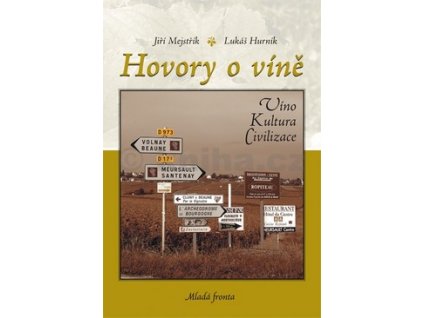 HOVORY O VÍNĚ  Mejstřík Jiří, Hurník Lukáš