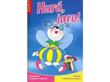 HURÁ, JARO!