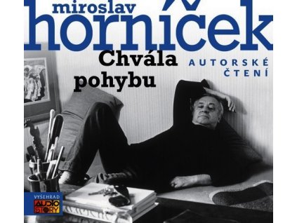 CHVÁLA POHYBU (AUDIOKNIHA)  Horníček Miroslav