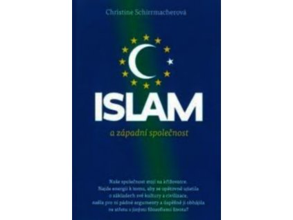 ISLÁM A ZÁPADNÍ SPOLEČNOST  Schirrmacherová Christine