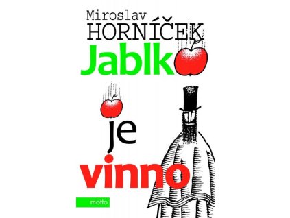 JABLKO JE VINNO  Horníček Miroslav