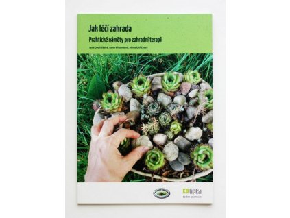 JAK LÉČÍ PŘÍRODA  Dvořáčková Jana, Křivánkoová Dana, Uhříč