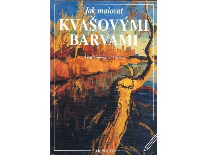 JAK MALOVAT KVAŠOVÝMI BARVAMI  Cuevas