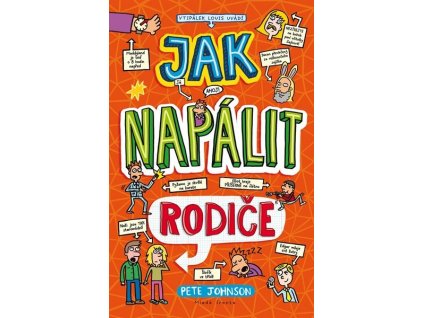 JAK NAPÁLIT RODIČE  Johnson Pete