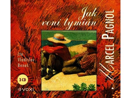 JAK VONÍ TYMIÁN (AUDIOKNIHA)  Pagnol Marcel
