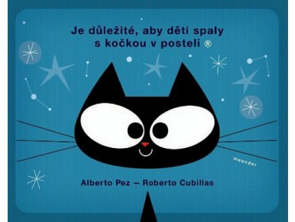 JE DŮLEŽITÉ, ABY DĚTI SPALY S KOČKOU V POSTELI  Pez Alberto
