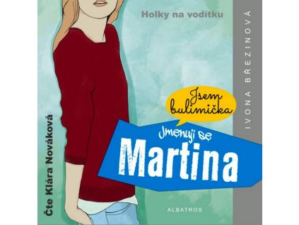 JMENUJI SE MARTINA (AUDIOKNIHA)  Březinová Ivona