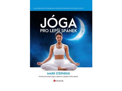 JÓGA PRO LEPŠÍ SPÁNEK  Stephens Mark