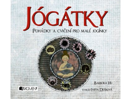 JÓGÁTKY (AUDIOKNIHA PRO DĚTI)  Hu Barbora