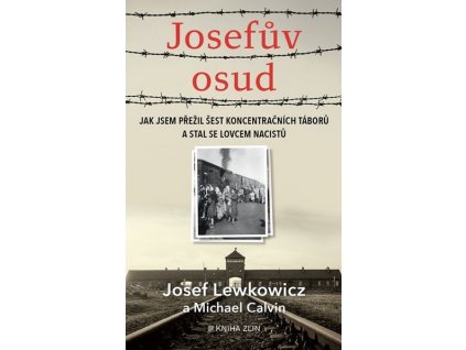 JOSEFŮV OSUD  Lewkowicz Josef, Neradová Martina