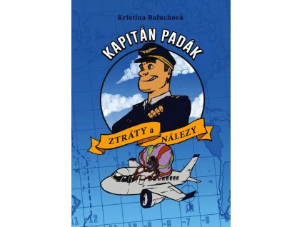 KAPITÁN PADÁK & ZTRÁTY A NÁLEZY  Baluchová Kristína
