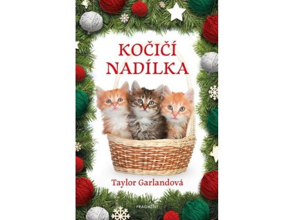 KOČIČÍ NADÍLKA  Garlandová Taylor