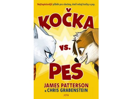 KOČKA VS PES  Grabenstein Chris, Patterson James