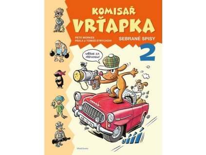 KOMISAŘ VRŤAPKA - SEBRANÉ SPISY 2  Etrychová Pavla