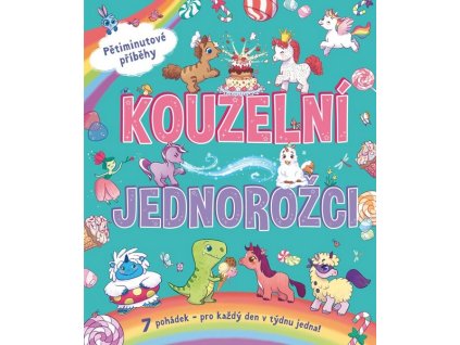 KOUZELNÍ JEDNOROŽCI  Moss Stephanie
