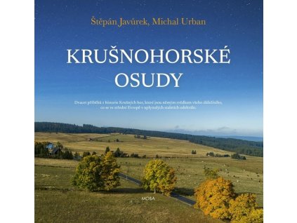 KRUŠNOHORSKÉ OSUDY  Štěpán Javůrek