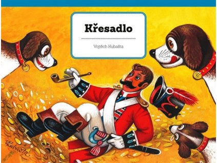 KŘESADLO  Kubašta Vojtěch