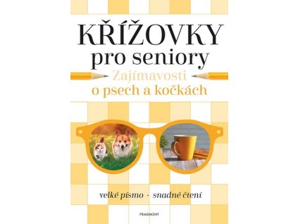 KŘÍŽOVKY PRO SENIORY - ZAJÍMAVOSTI O PSECH A KOČKÁCH