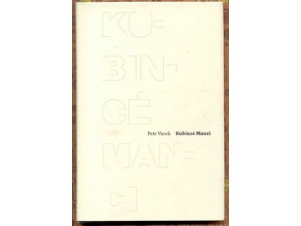KUBINCÉ MANCI  Vacek Petr