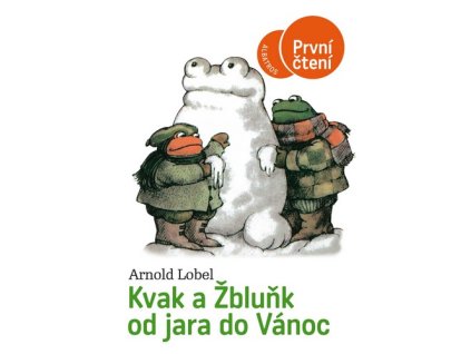 KVAK A ŽBLUŇK OD JARA DO VÁNOC  Lobel Arnold