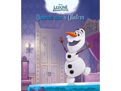 LEDOVÉ KRÁLOVSTVÍ - DOBROU NOC S OLAFEM