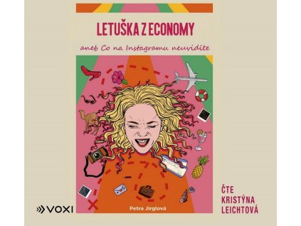 LETUŠKA Z ECONOMY ANEB CO NA INSTAGRAMU NEUVIDÍTE (AUDIOKNIHA)  Jirglová Petra