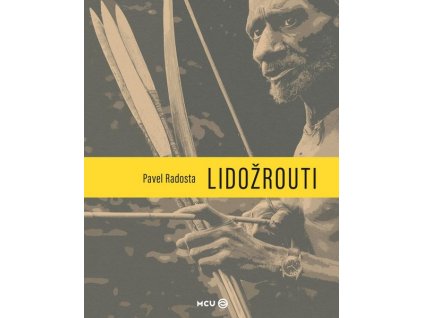 LIDOŽROUTI  Radosta Pavel