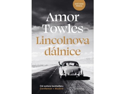 LINCOLNOVA DÁLNICE  Towles Amor