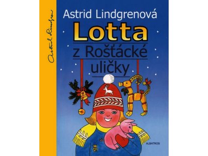 LOTTA Z ROŠŤÁCKÉ ULIČKY  Lindgrenová Astrid