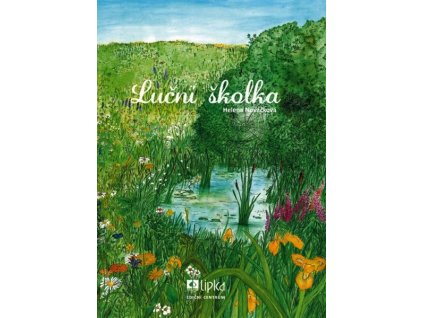LUČNÍ ŠKOLKA  Nováčková Helena