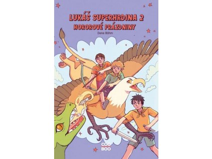 LUKÁŠ SUPERHRDINA 2: HOROROVÉ PRÁZDNINY  Böhm Dana