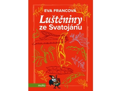 LUŠTĚNINY ZE SVATOJÁNU  Francová Eva