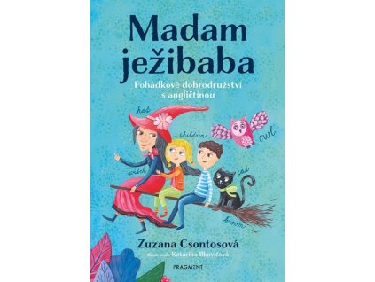 MADAM JEŽIBABA  Csontosová Zuzana