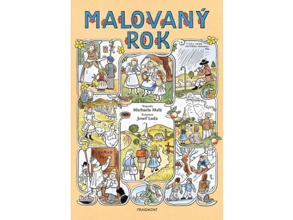 MALOVANÝ ROK - JOSEF LADA  Dohnalová Markéta, Malá Michaela