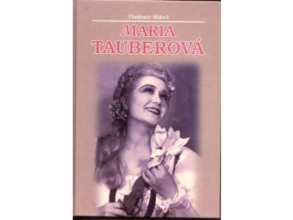 MARIA TAUBEROVÁ  Mikeš Vladimír