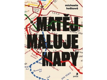 MATĚJ MALUJE MAPY  Hošková Michaela