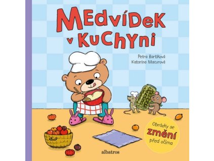MEDVÍDEK V KUCHYNI  Bartíková Petra