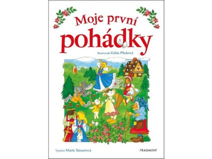 MOJE PRVNÍ POHÁDKY  Marie Tetourová