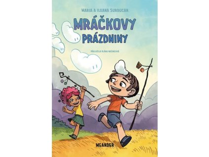 MRÁČKOVY PRÁZDNINY  Surducan Ileana, Surducan Maria