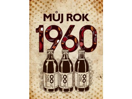 MŮJ ROK 1960  Ježek Martin